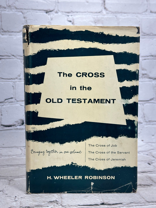 The Cross in the Old Testament by H. Wheller Robinson [1955]