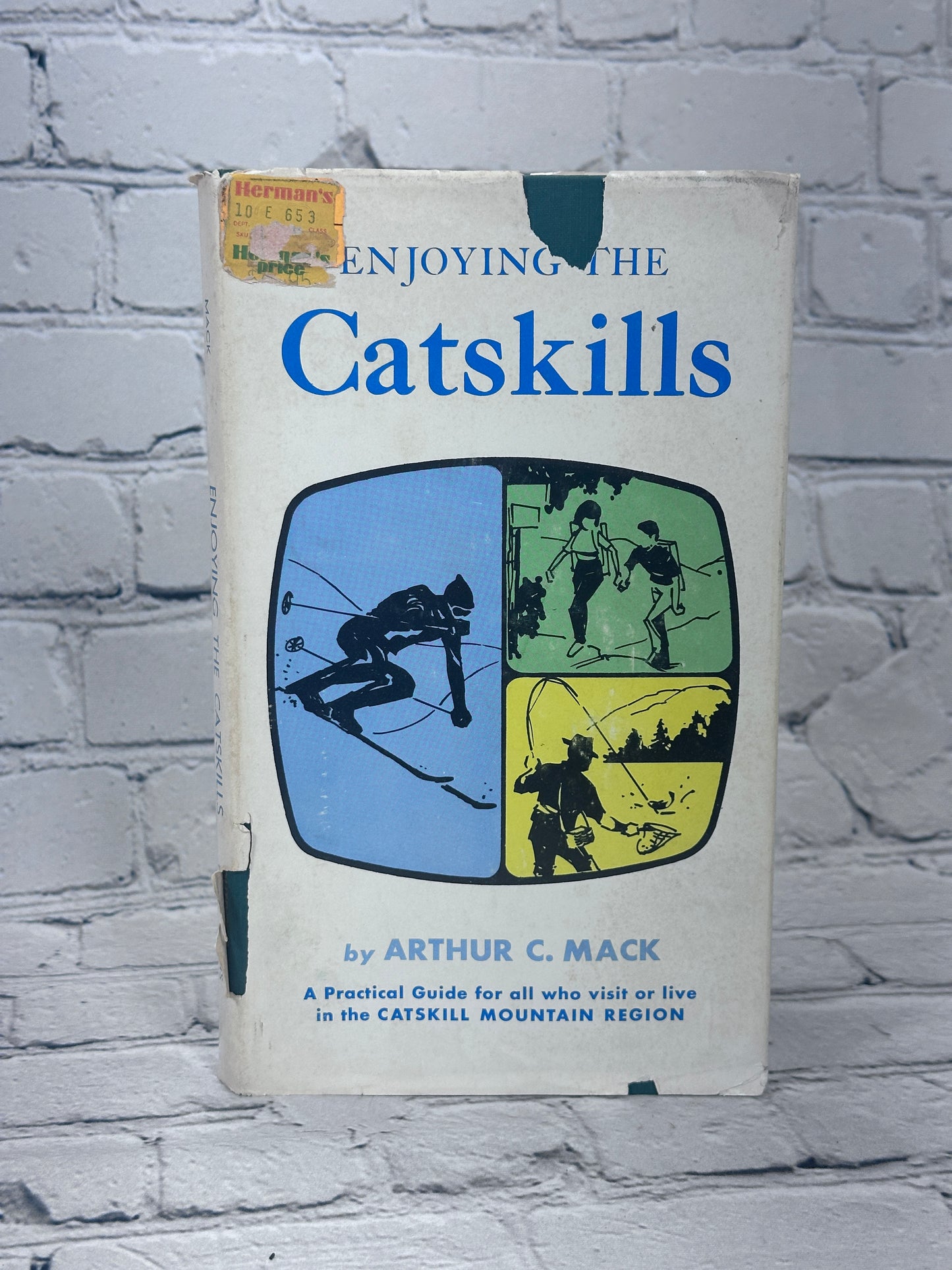 Enjoying The Catskills By Arthur C Mack [1972]