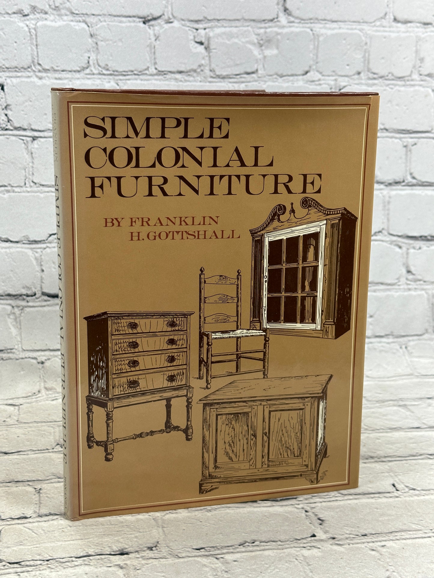 Simple Colonial Furniture by Franklin H. Gottshall  [Revised Edition]