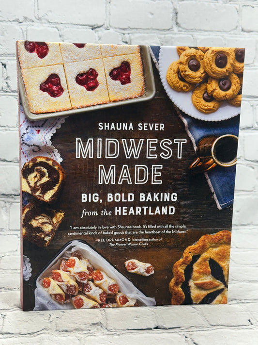 Midwest Made: Big, Bold Baking from the Heartland by Shauna Sever [2019]