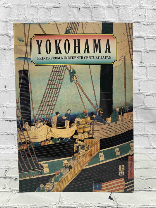 Yokohama: Prints From Nineteenth Century Japan
