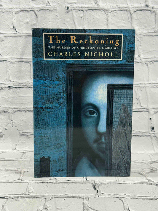 The Reckoning: The Murder of Christopher Marlowe