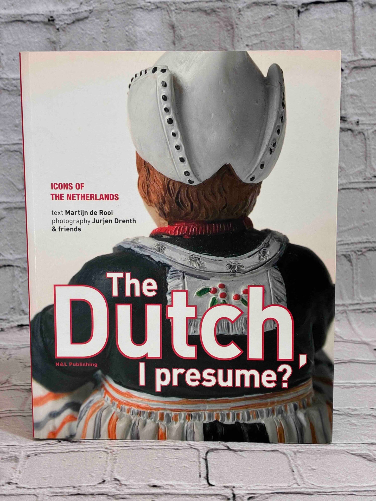 The Dutch I presume: icons of the Netherlands