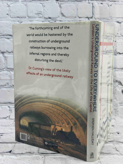 Underground to Everywhere: London's Underground Railway in the Life of the Capital