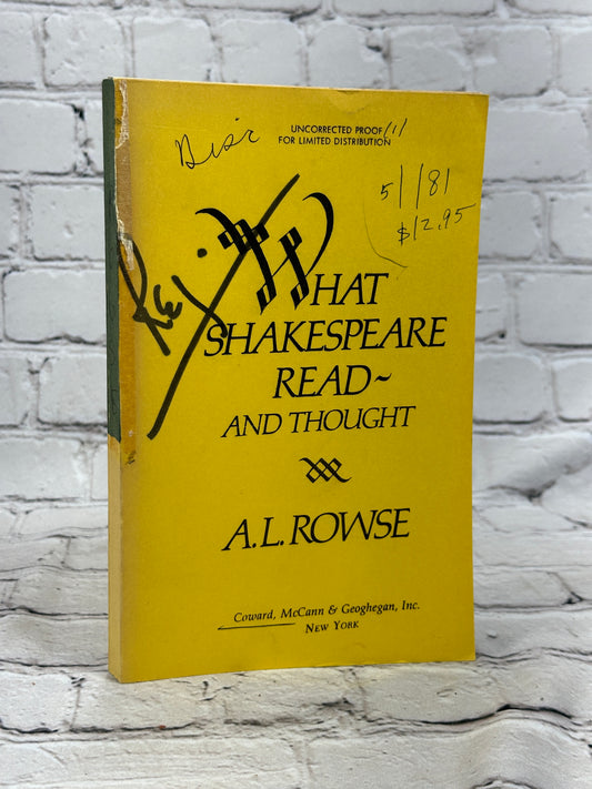 What Shakespeare Read And Thought By A. L. Rowse [Uncorrected Proof Limited Ed]