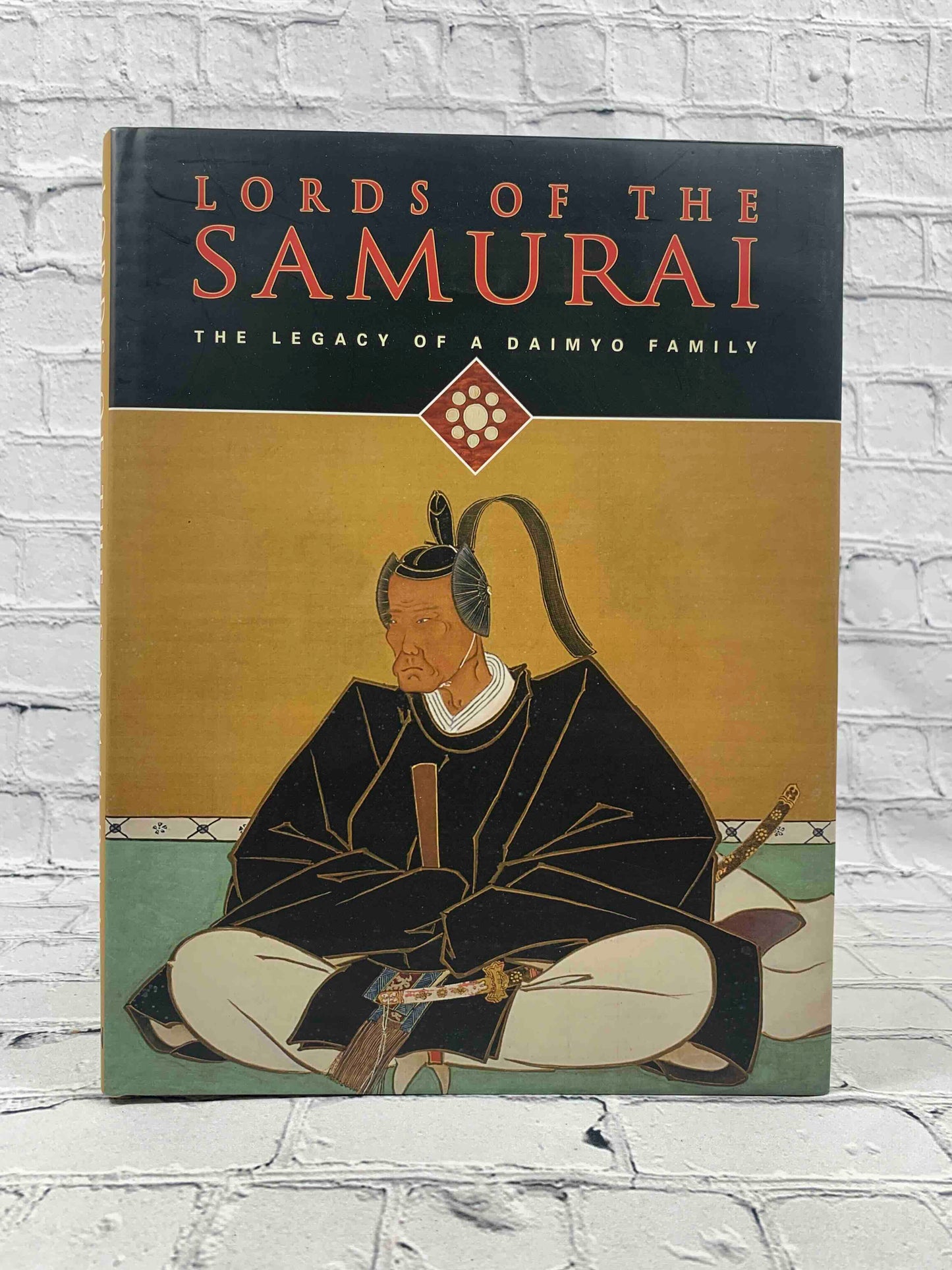 Lords of the Samurai: The Legacy of a Daimyo Family