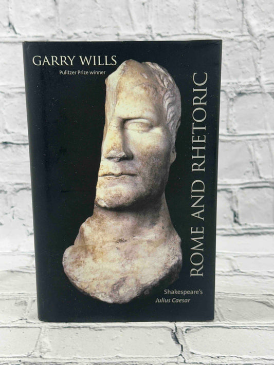 Rome and Rhetoric: Shakespeare's Julius Caesar