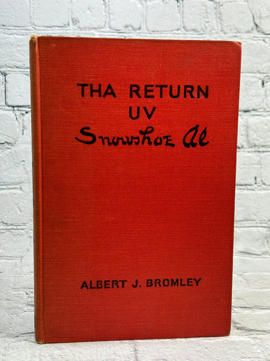 Tha Return UV Snowshoe Al by Albert J. Bromley [1927 · First Edition]