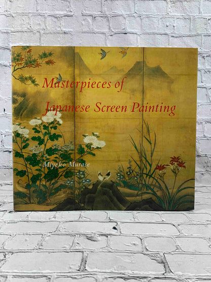 Masterpieces of Japanese Screen Painting: The American Collections