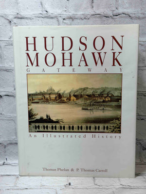 Hudson-Mohawk Gateway: An Illustrated History