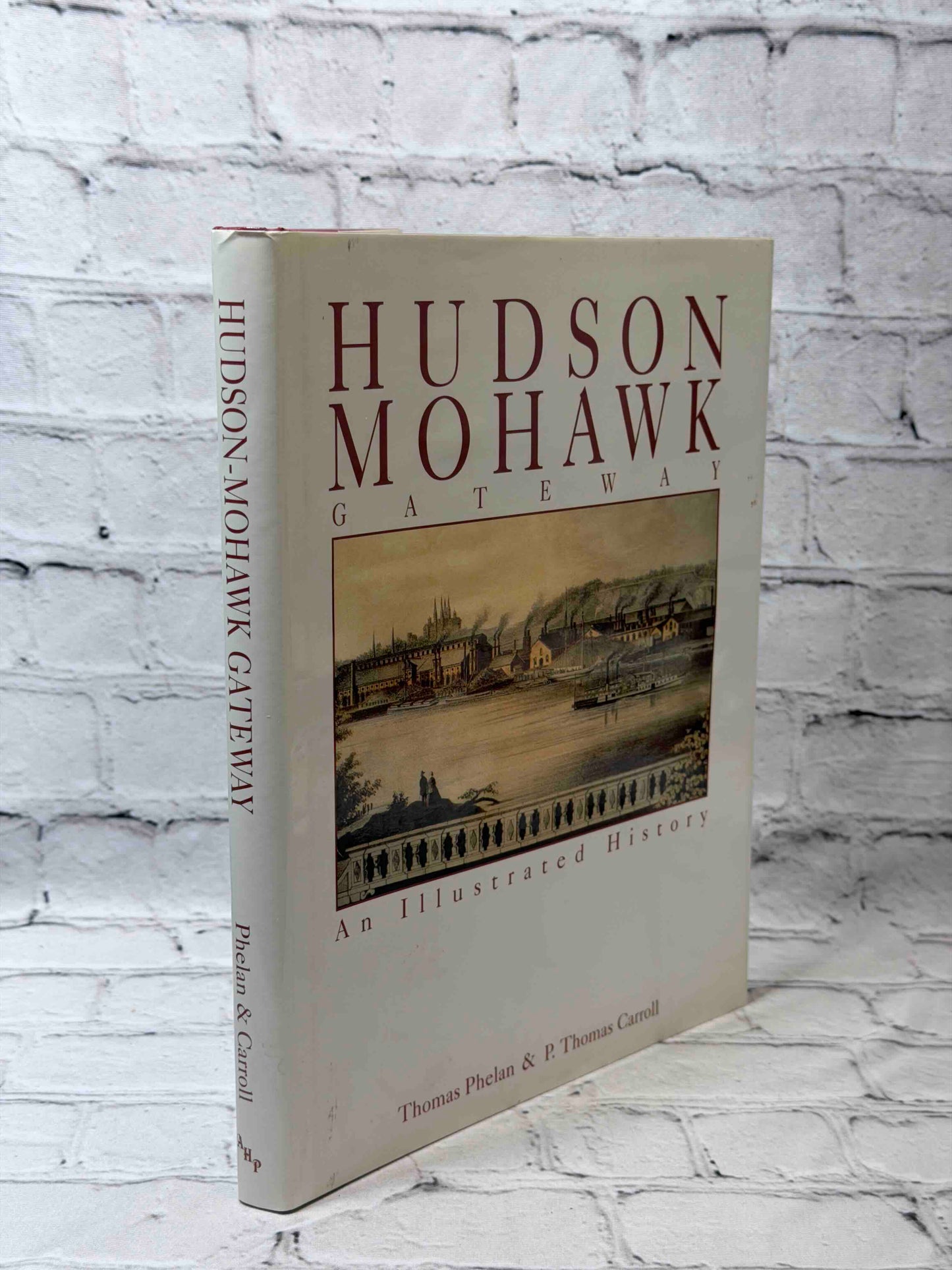 Hudson-Mohawk Gateway: An Illustrated History