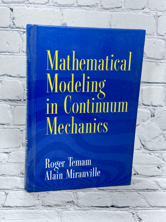 Mathematical Modeling in Continuum Mechanics by Temam & Miranville [2001]