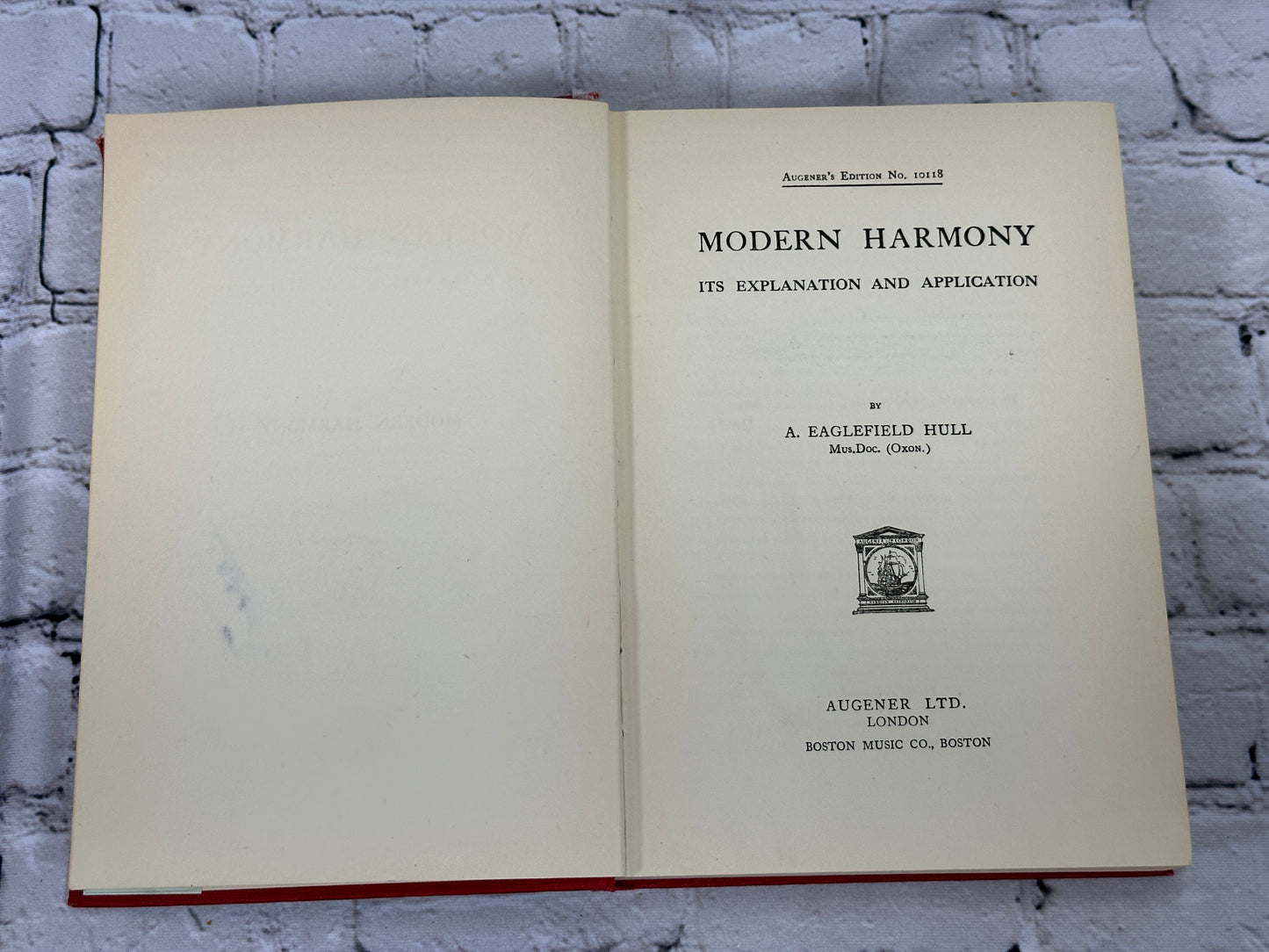 Modern Harmony: Its Explanation & Application by A. Eaglefield Hull