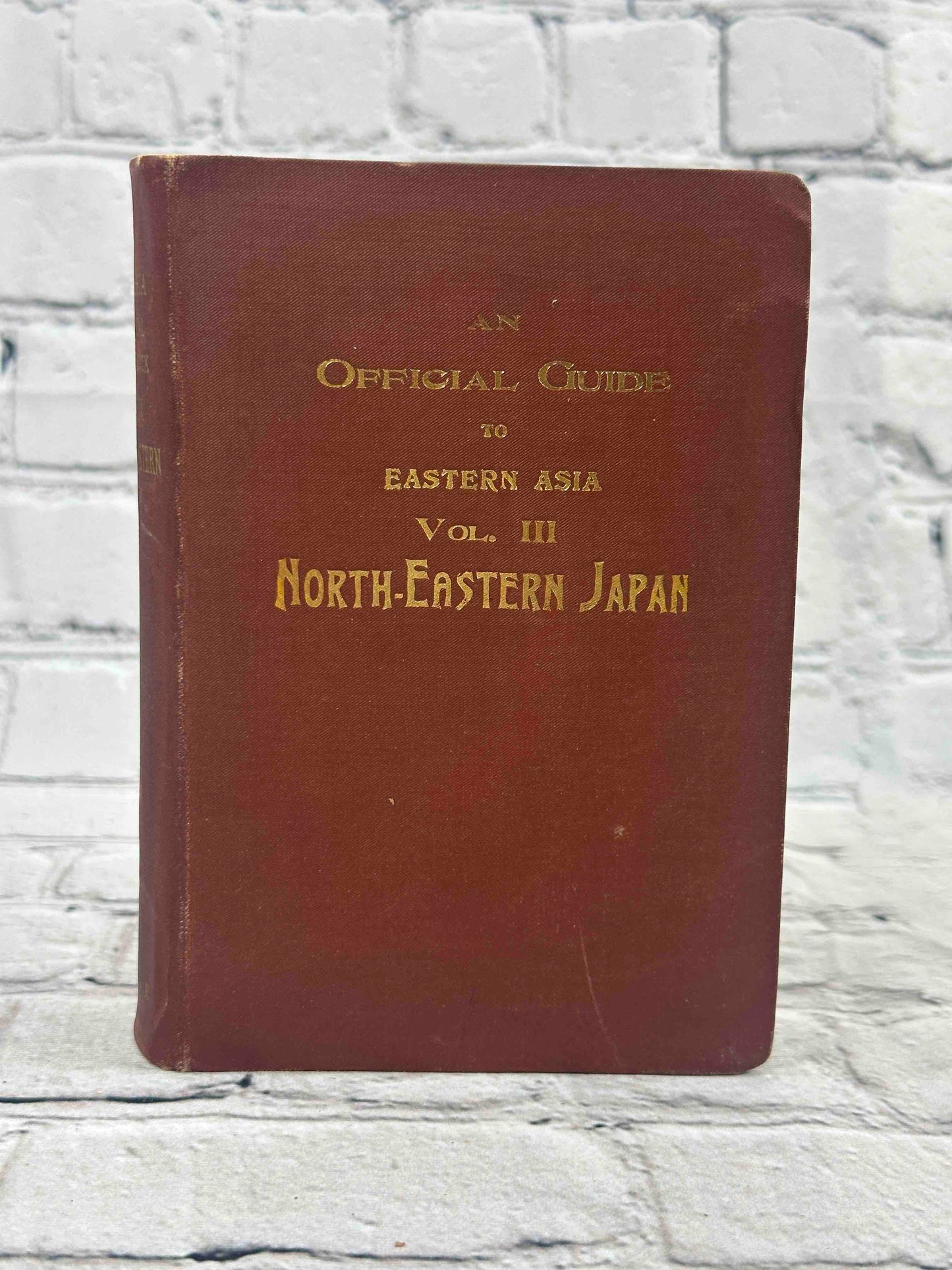 The Official Guide to Eastern Asia: North Eastern Japan [Volume 3]