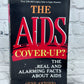 The AIDS Cover-Up: The Real and Alarming Facts about AIDS [2nd Edition · 1987]