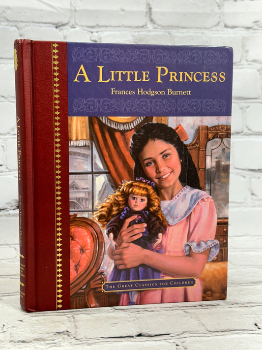 A Little Princess by Frances Hodgson Burnett[2005 · Great Classics for Children]
