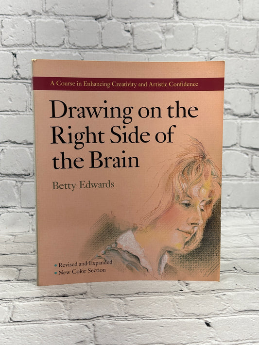 Drawing on the Right Side of the Brain by Betty Edwards [1989 · Revised Edition]