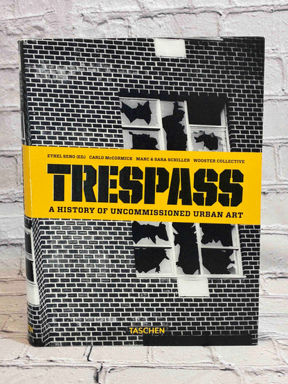 Trespass. A History of Uncommissioned Urban Art