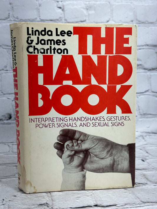 The Hand Book: Interpreting Handshakes...by Linda Lee & James Charlton [1980]