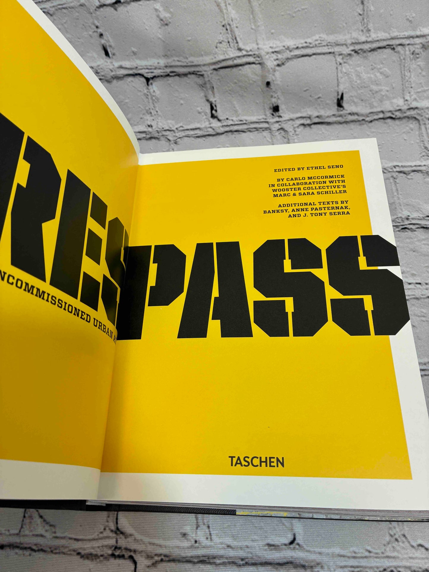 Trespass. A History of Uncommissioned Urban Art