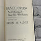 Space Opera: An Anthology of Way-Back-When Futures, Brian Aldiss [1974 · BCE]