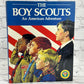 The Boy Scouts: An American Adventure By Robert Peterson [1985]