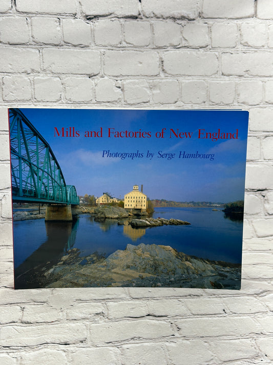 Mills and Factories of New England photographs by Serge Hambourg [1988]