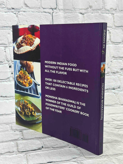 Indian in 6: 100 Irresistible Recipes That Use 6 Ingredients or Less