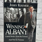 Winning Albany Untold Stories About the Famous And Not So Famous by Jerry Kremer [Signed · 1st Edition · 2013]