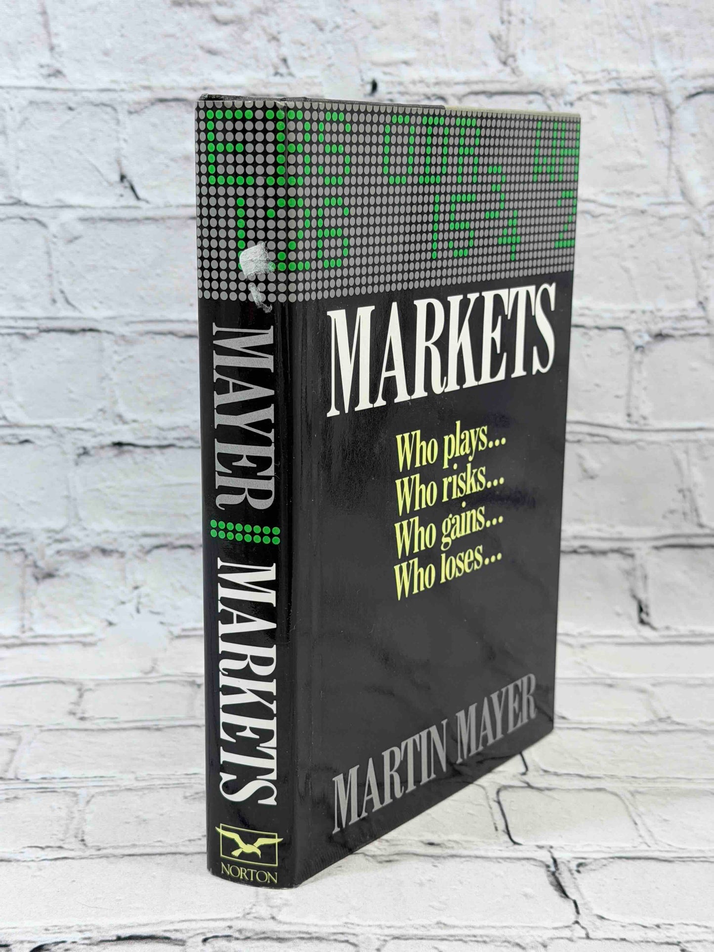 Markets: Who Plays, Who Risks, Who Gains, Who Loses