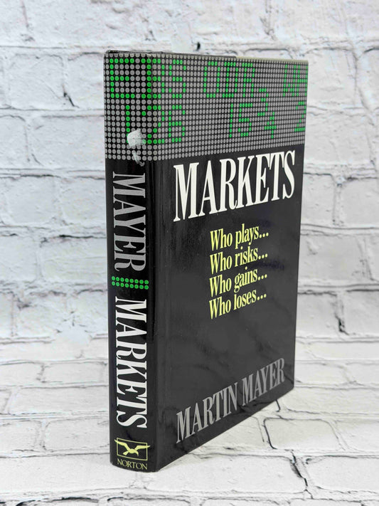 Markets: Who Plays, Who Risks, Who Gains, Who Loses