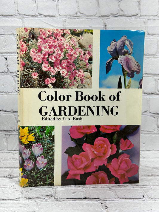 Color Book of Gardening by F. A. Bush [1973 · 1st Edition]