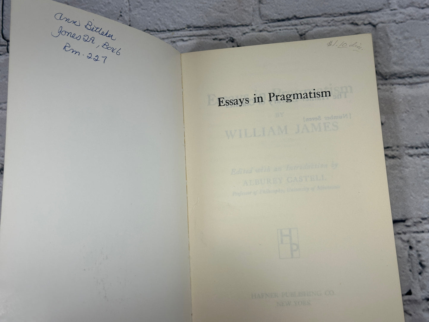 Essays In Pragmatism by William James [Hafner Library of Classics · 1965]