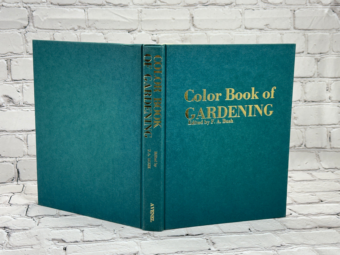 Color Book of Gardening by F. A. Bush [1973 · 1st Edition]