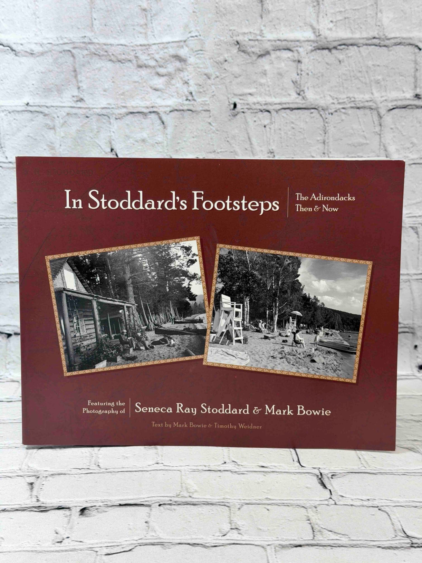 In Stoddard's Footsteps: The Adirondacks: Then & Now (SIGNED)