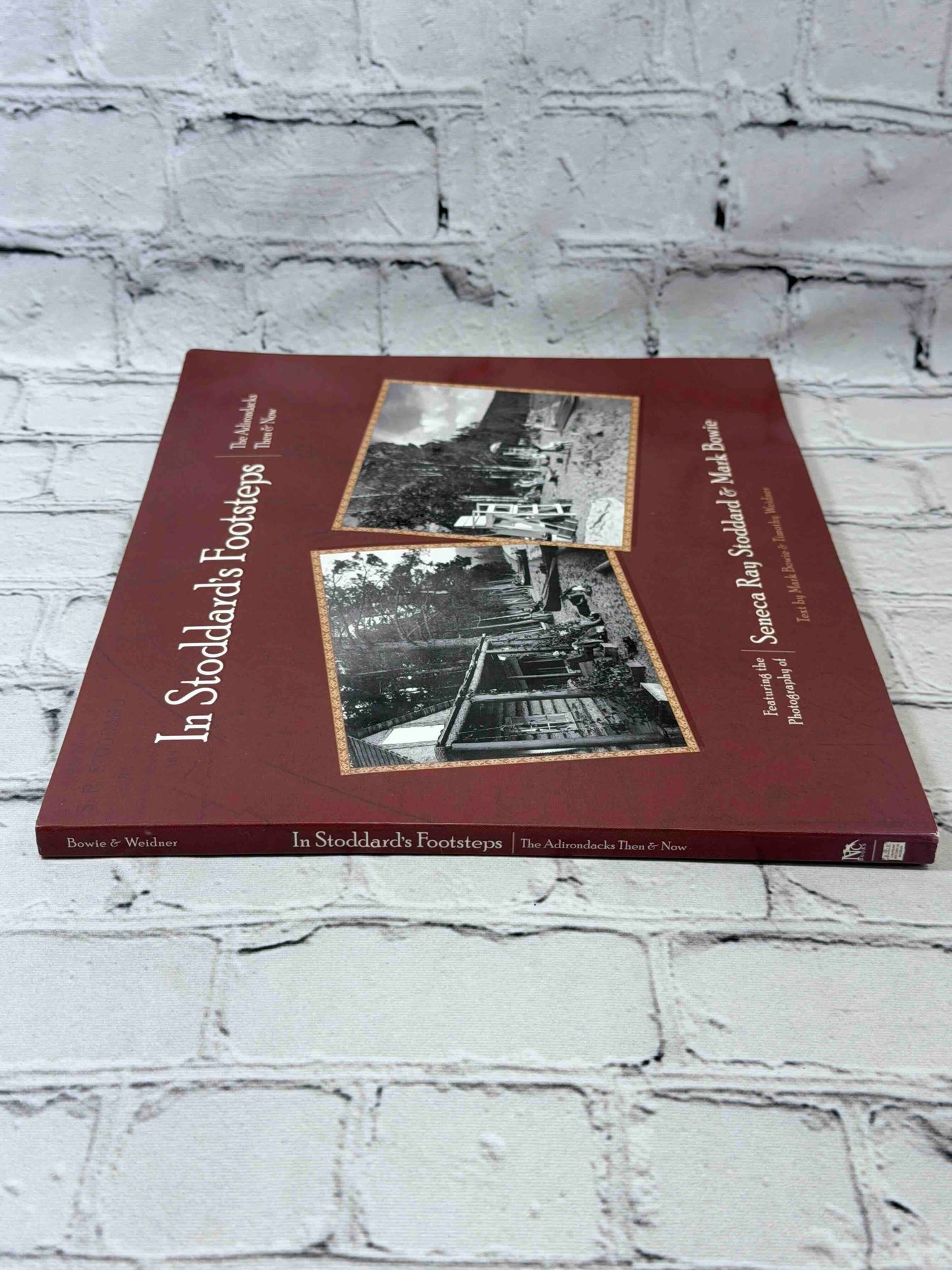 In Stoddard's Footsteps: The Adirondacks: Then & Now (SIGNED)