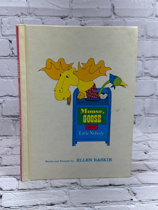 Moose, Goose and Little Nobody by Ellen Raskin [1st Edition · 1st Print · 1974]