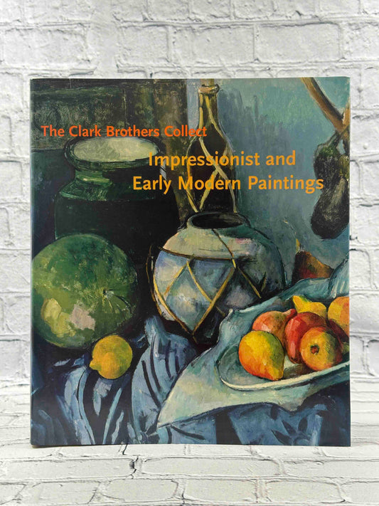 The Clark Brothers Collect: Impressionist and Early Modern Paintings
