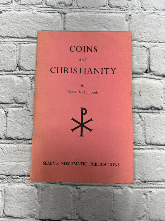 Coins and Christianity By Kenneth Jacob [Seaby's Numismatic Publications · 1959]
