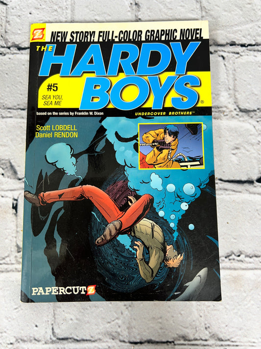 The Hardy Boys #5: Sea You, Sea Me! by Lobdell & Rendon [Papercutz · 2011]