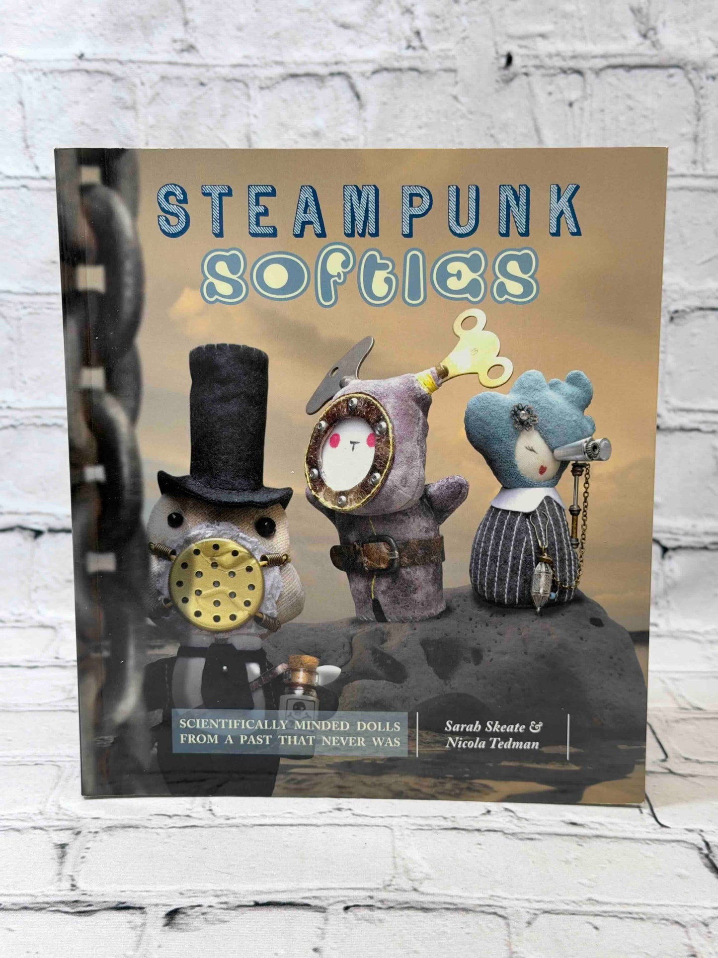 Steampunk Softies: Scientifically-Minded Dolls from a Past That Never Was