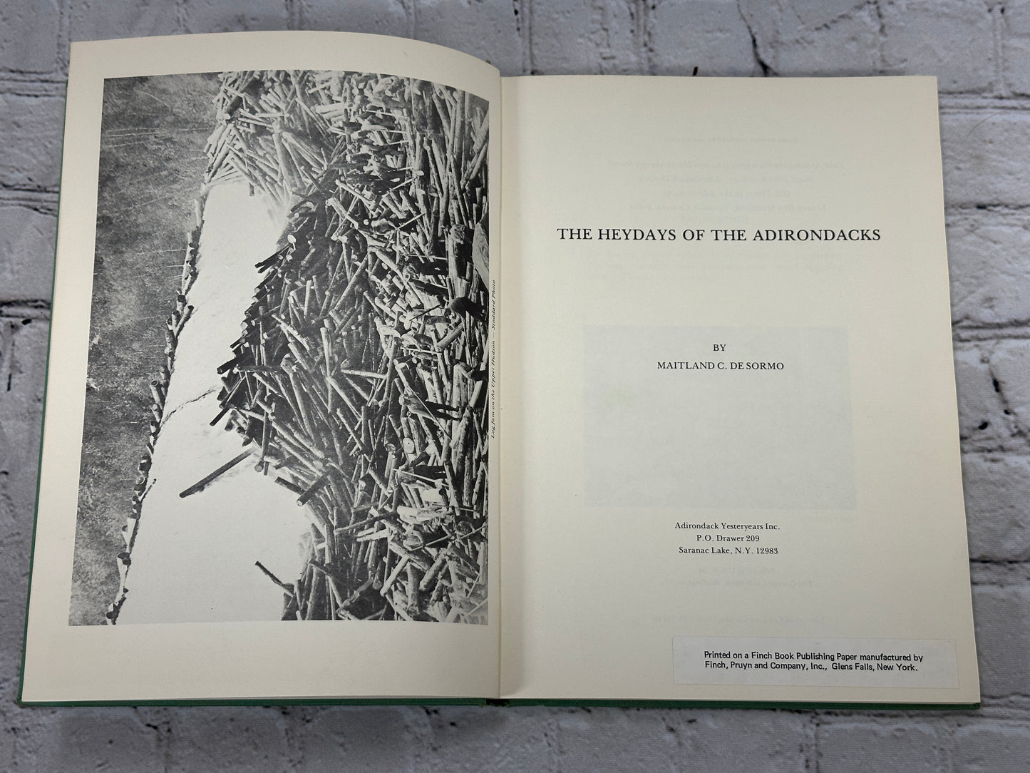 The Heydays of the Adirondacks By Maitland Desormo [1st Ed. · 1st Print · 1974]