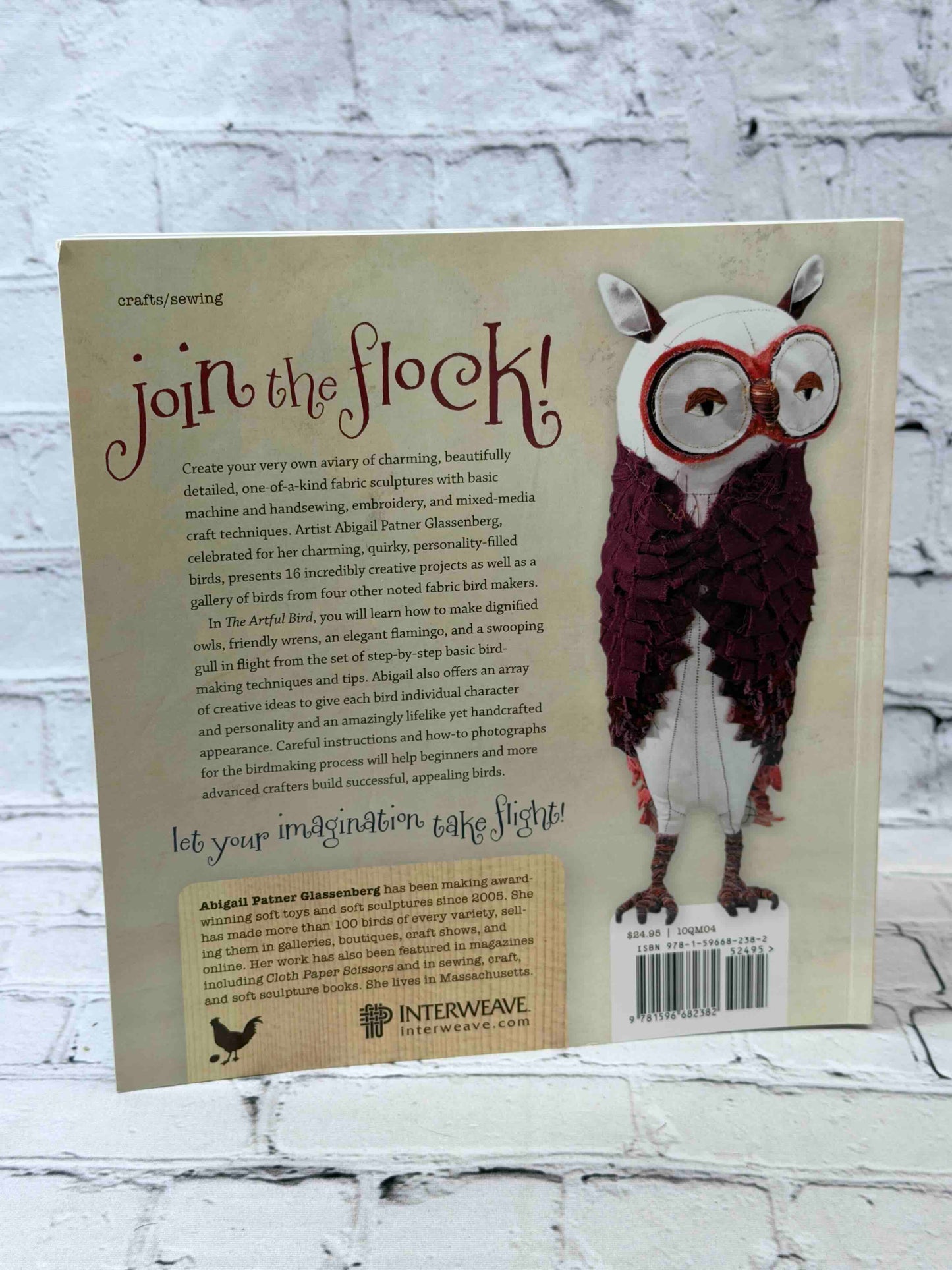 The Artful Bird: Fanciful Feathered Friends to Make + Sew