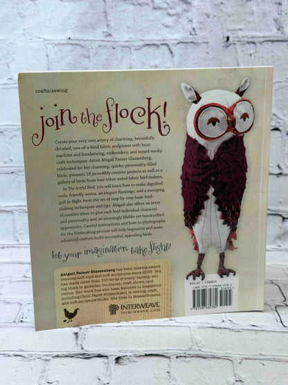 The Artful Bird: Fanciful Feathered Friends to Make + Sew