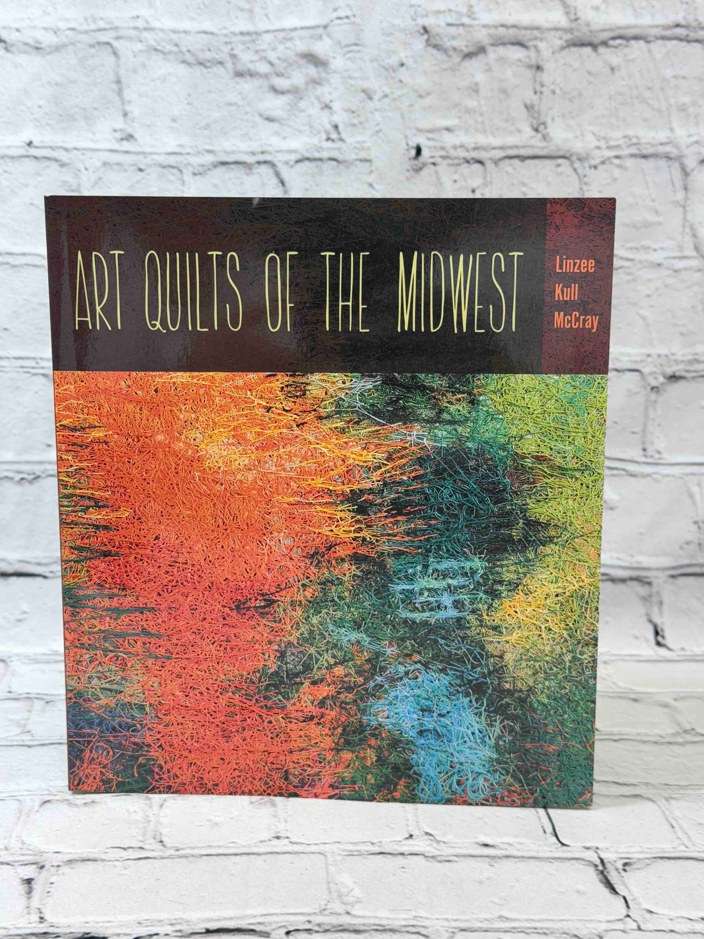 Art Quilts of the Midwest (Bur Oak Book) (SIGNED)