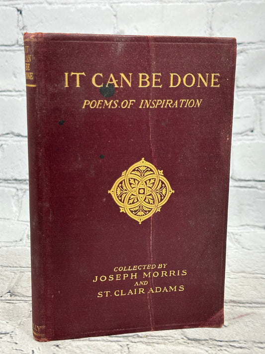 It Can Be Done Poems Of Inspiration by Joseph Morris and St. Clair Adams [1928]