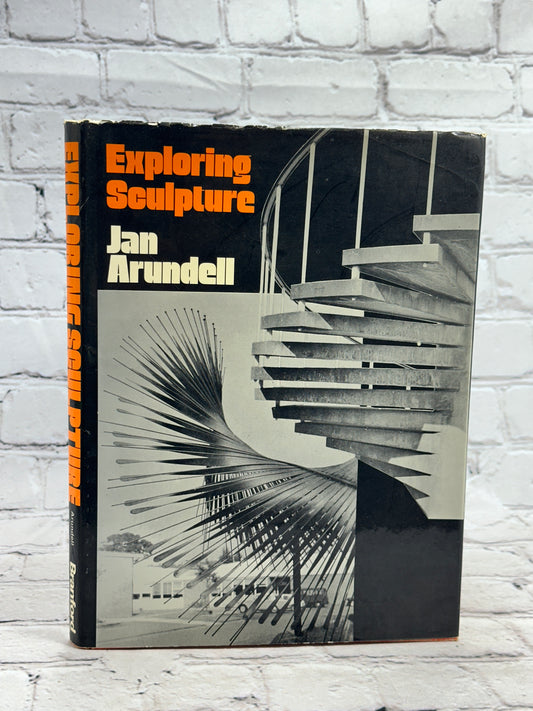 Exploring Sculpture by Jan Arundell [1st Edition · 1971]