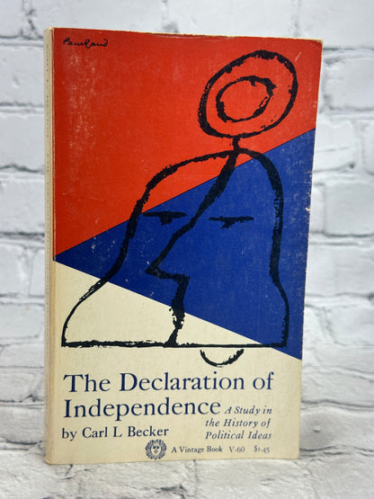 Declaration of Independence: A Study in the History of Political Ideas by Carl Baker