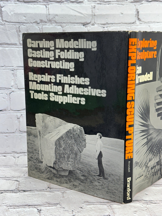 Exploring Sculpture by Jan Arundell [1st Edition · 1971]