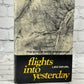 Flights into Yesterday: The Story of Aerial Archaeology by Leo Deuel [1969]